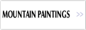 MOUNTAIN PAINTINGS.